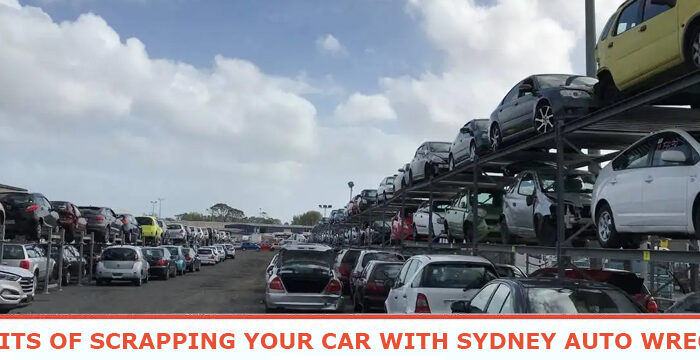 Benefits of Scrapping Your Car with Sydney Auto Wreckers